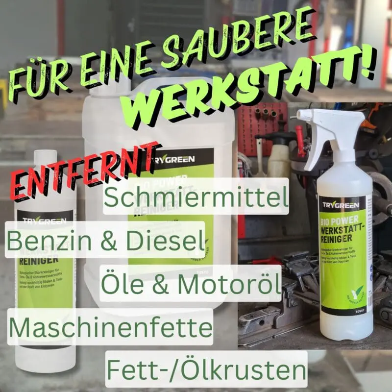 Maschinenreiniger Bio Power Werkstattreiniger von TRYGREEN. Entfernt Schmiermittel, Benzin, Dieselflecken, Ölflecken und Maschinenfett von Maschinen Werkstattboden, Werkzeug und Teilen. Extrastarke Reinigungskraft gegen Fett, Öl, Schmiermittel, Benzin & Schmutz.