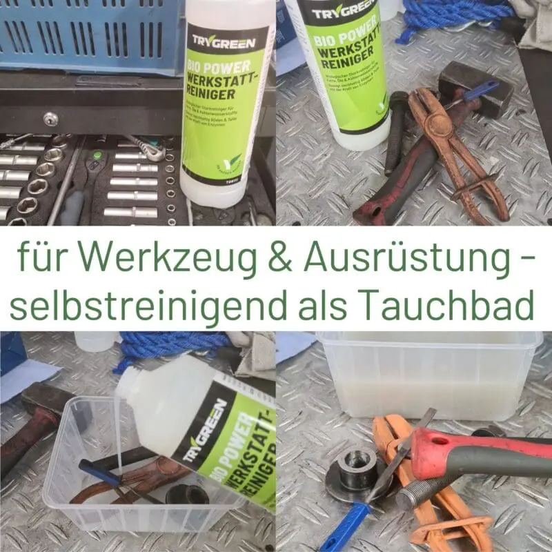 Anwendungsbeispiel Bio Power Werkstattreiniger von TRYGREEN. Für die Reinigung von Werkzeugen, auch als Teilereiniger besonders gut geeignet.